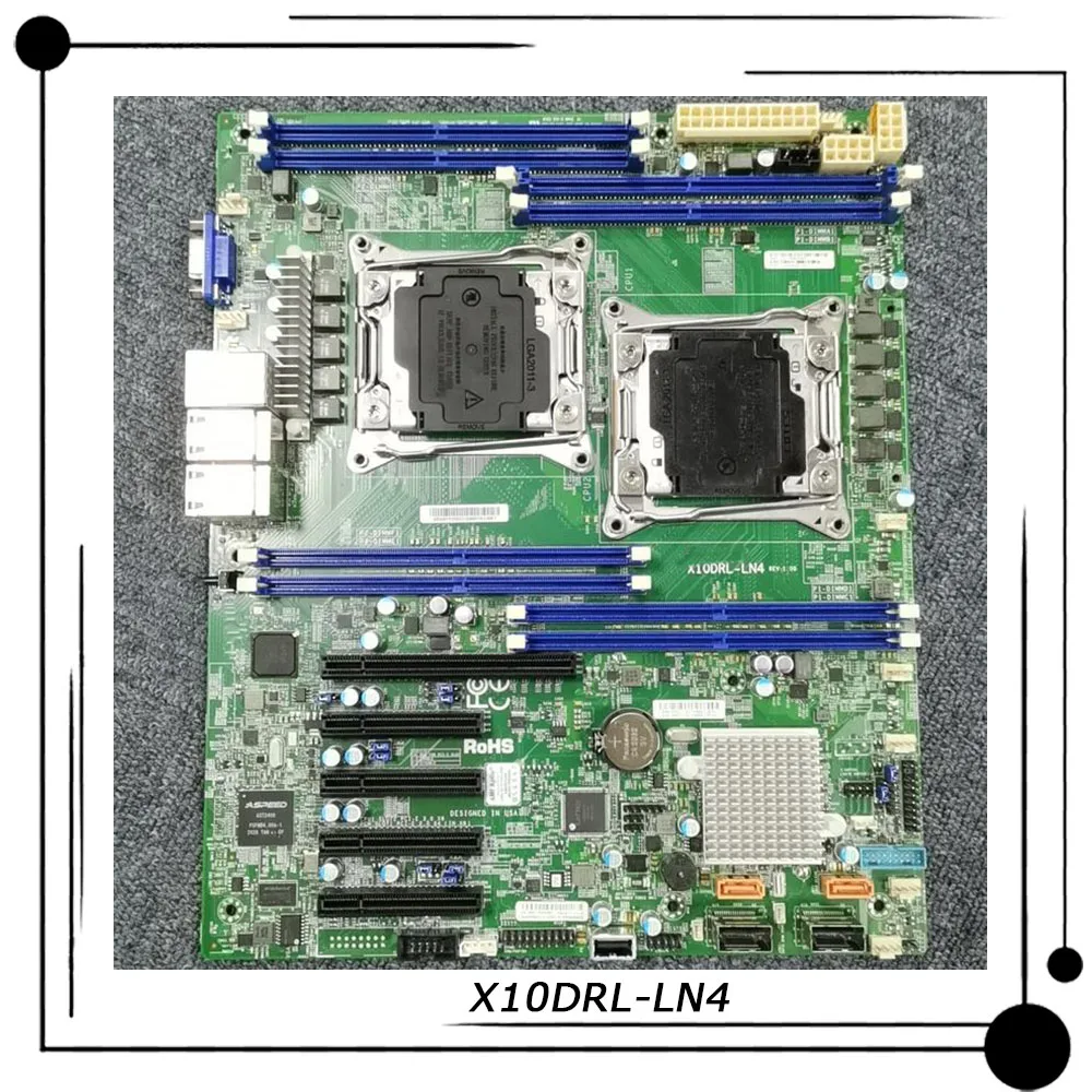 X10DRL-LN4 For Supermicro Server ATX Motherboard 2011 Intel C612 Xeon E5-2600 v3/v4 Family High Quality Fully Tested Fast Ship