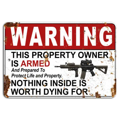 WARNING Property Owner Armed and Prepared to Protect M4 Rustic Sign-Aluminum