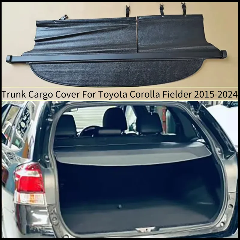 Rear Trunk Cargo Cover For Toyota Corolla Fielder 2015-2024 Privacy Screen Boot Tray Security Shield Shade Storage Curtain