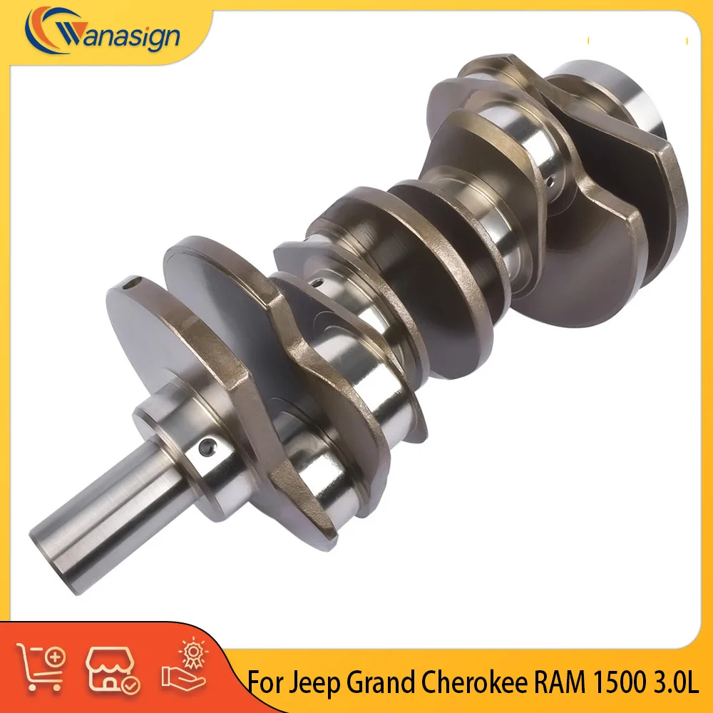 

Engine Parts Cranksahft Fit 3.0 L V6 Diesel For Jeep Grand Cherokee RAM 1500 3.0L 68147110AB 68147110AA