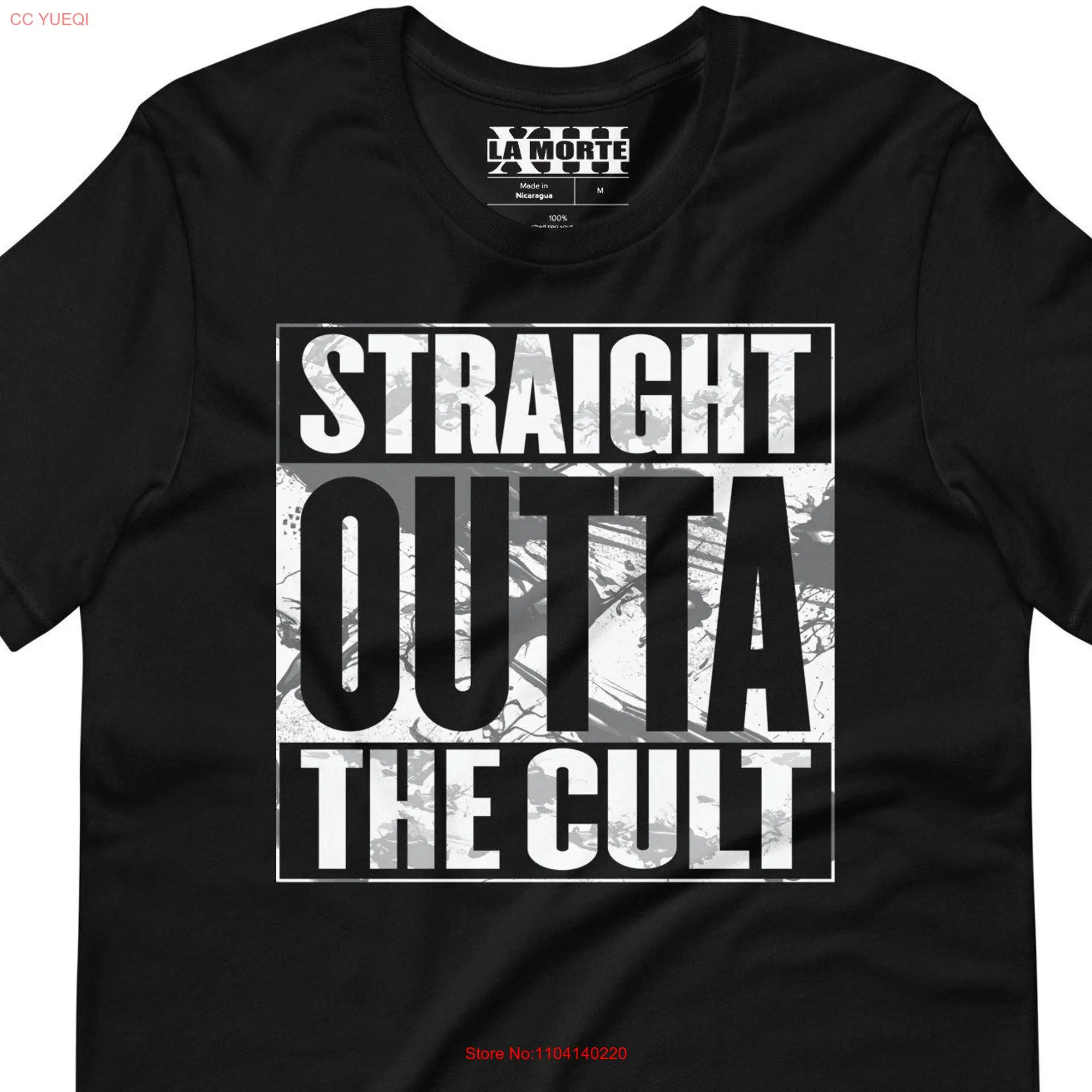 Straight Outta The Cult T Shirt La Morte XIII long or short sleeves