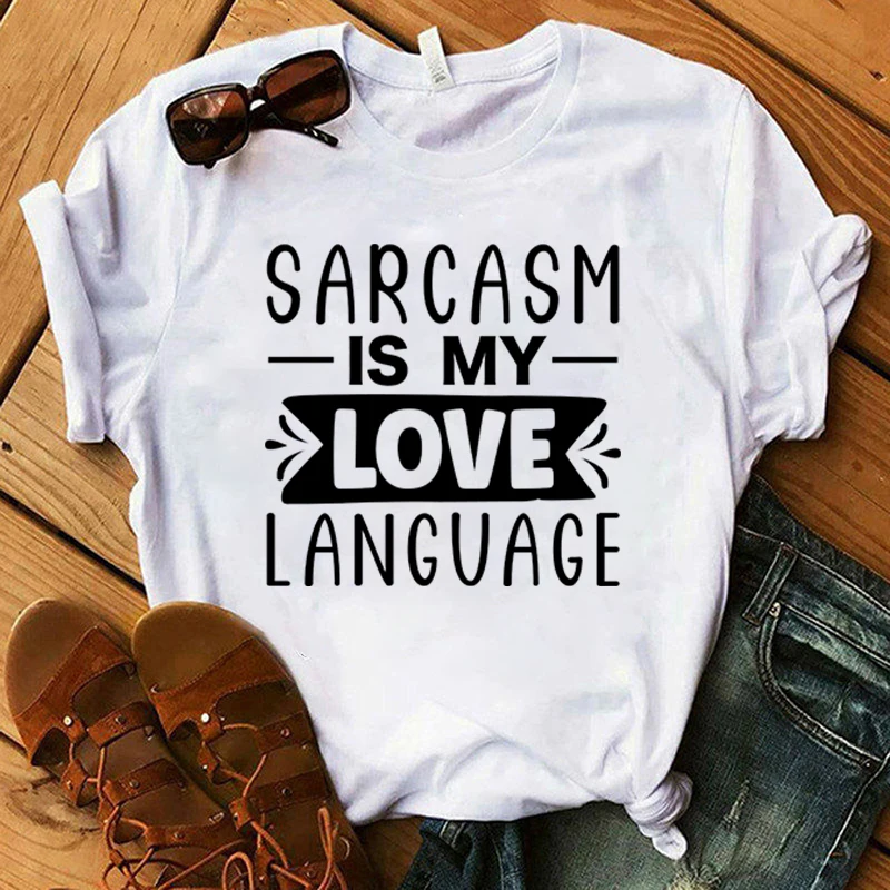 Funny Sarcasm Is My Love Language Print T-Shirt Women Men Summer Casual Short Sleeve Shirt Fashion Loose Tops