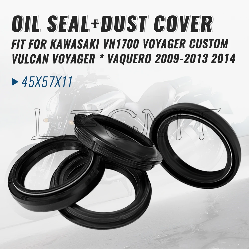 

45x57x11 45*57 Front Fork Oil Dust Seal Fit for Kawasaki VN1700 VN 1700 VOYAGER CUSTOM Vulcan Voyager * Vaquero 2009-2013 2014