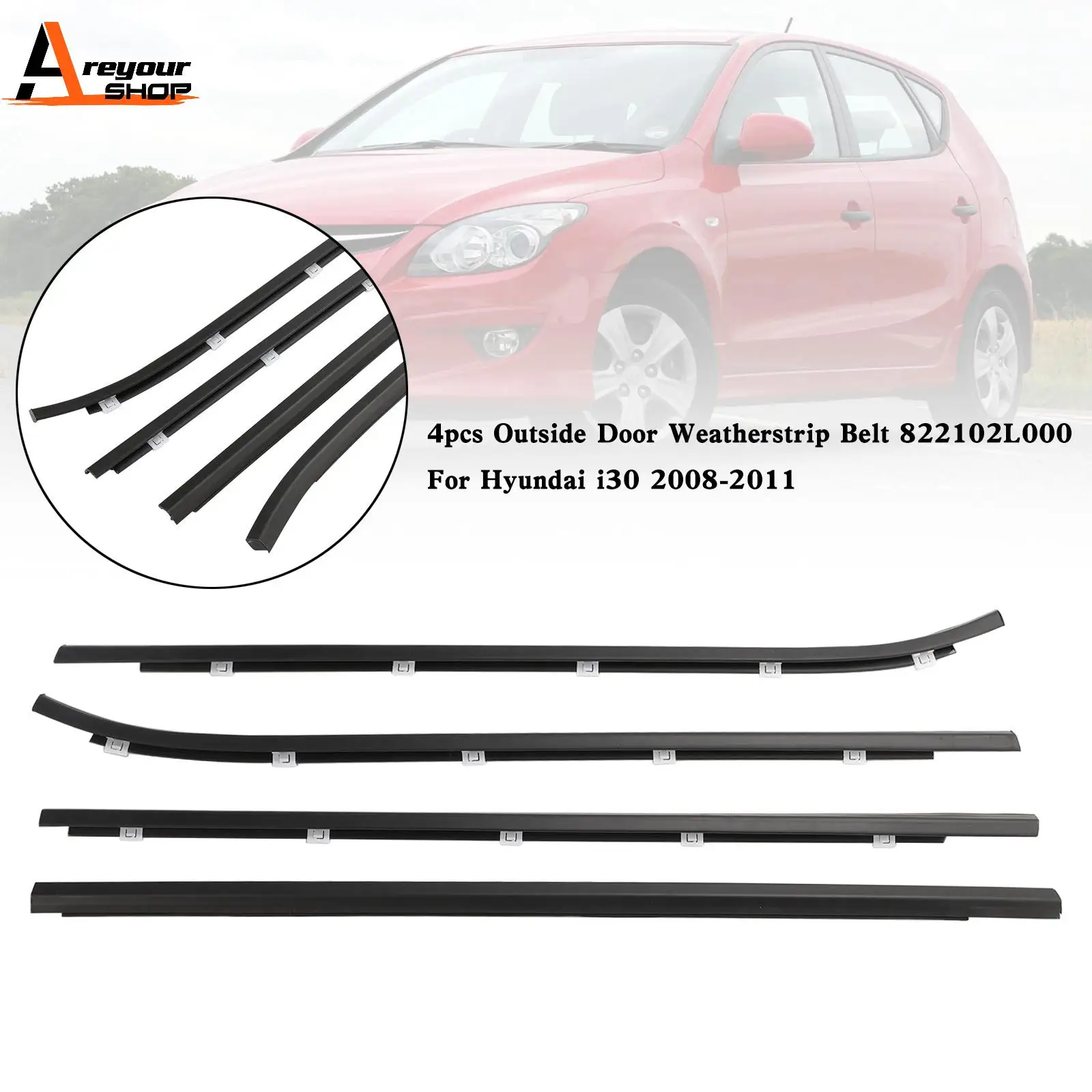 Areyourshop 4pcs Outside Door Weatherstrip Belt 822102L000 For Hyundai i30 2008-2011