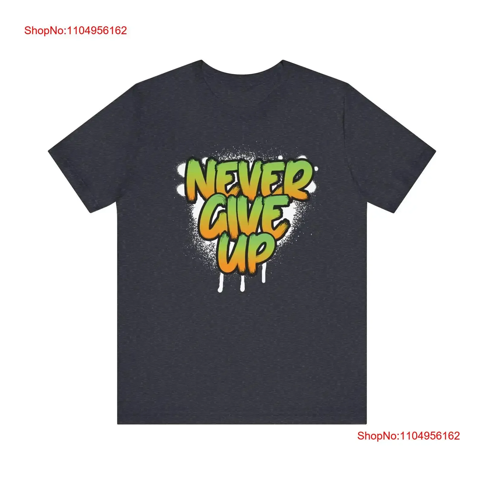 

Мотивационная футболка Never Give Up для мужчин и женщин, вдохновляющая цитата, одежда с позитивными сообщениями, повседневная удобная модная одежда