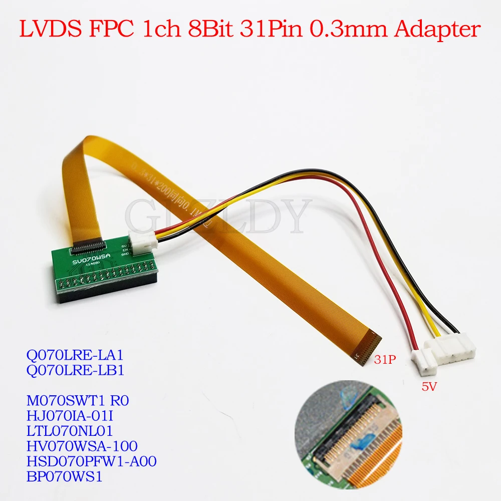 For Q070LRE-LA1 M070SWT1 HJ070IA-01I HV070WSA-100 HSD070PFW1 BP070WS1 LTL070NL01 LVDS Adapter board 31Pin 0.3mm FFC FPC Plate