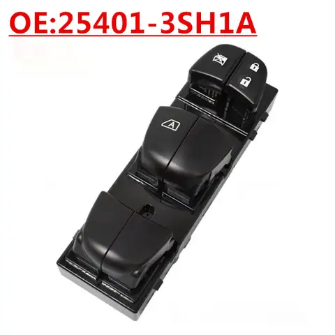 닛산 센트라 유리 리프터 메인 스위치 전동 윈도우 버튼에 적합한 새로운 OE:25401-3SH1A