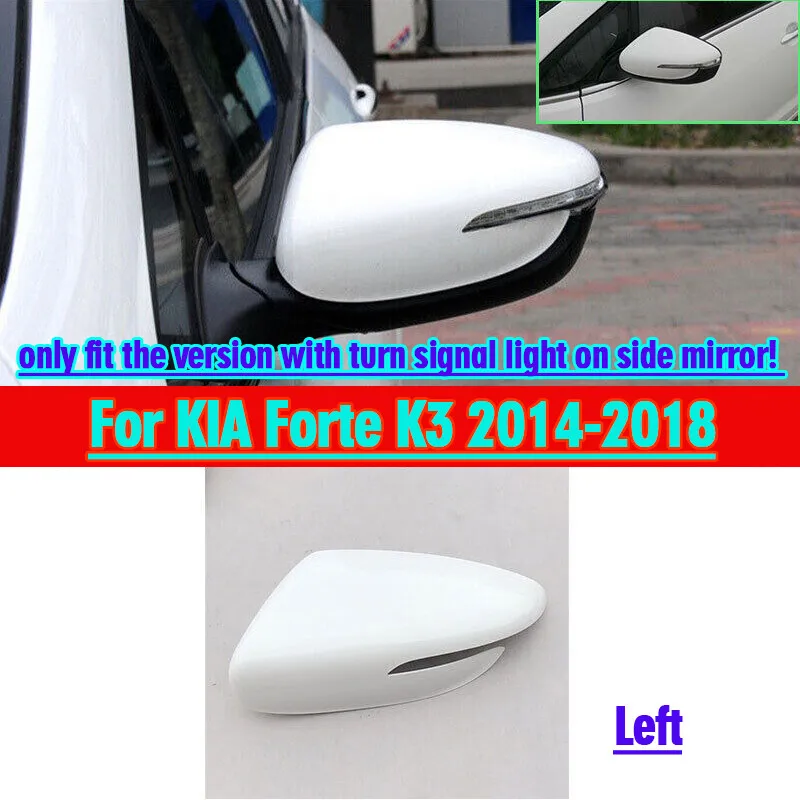 

Fit For KIA Forte K3 2014-2018 Rearview Mirror Shell Cap White Left Mirror Cover