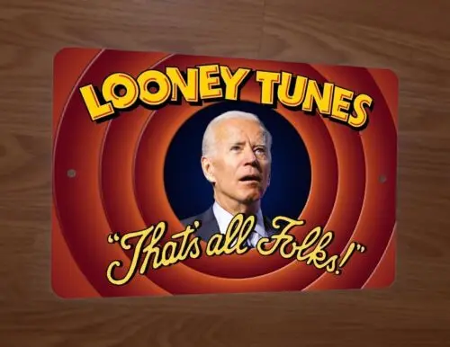 1 pcs,Looney Joe Biden Tunes Thats All Folks 8x12 Metal Wall Sign