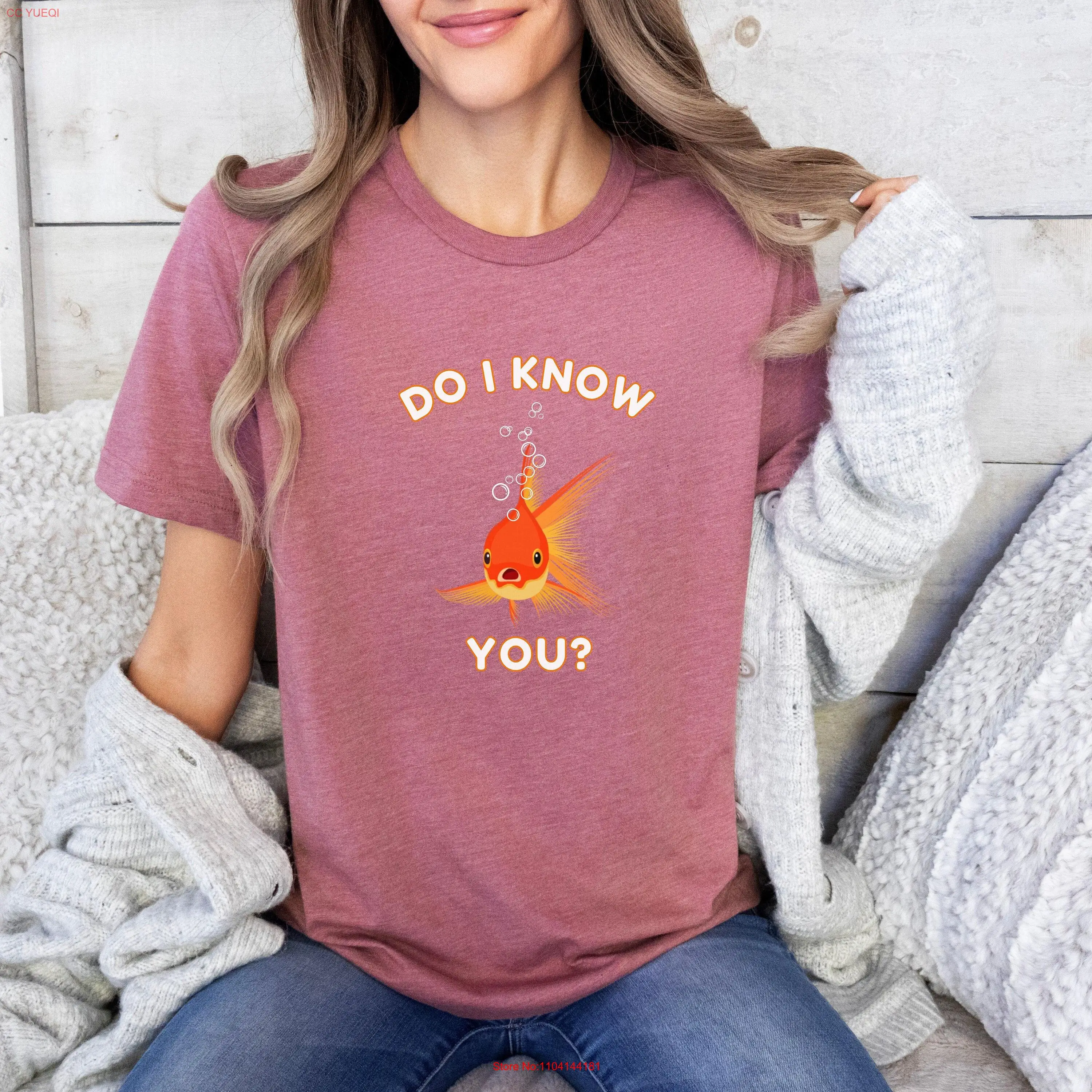 Do I know you Funny goldfish shirt bad memory fish tee lover t long or short sleeves