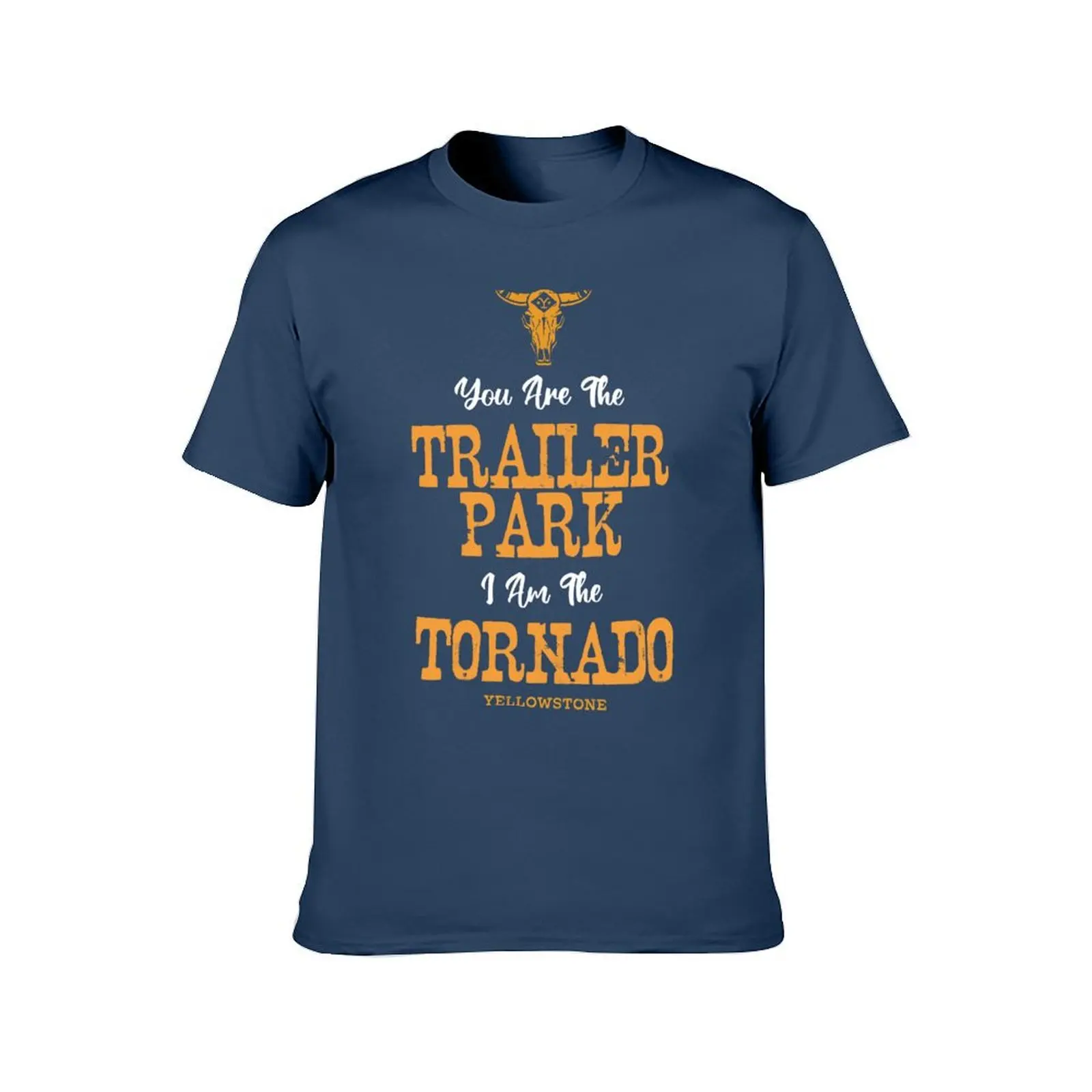 Yellowstone You're The Trailer Park I'm the Tornado Distressed Logo T-Shirt Short sleeve tee customs mens plain t shirts