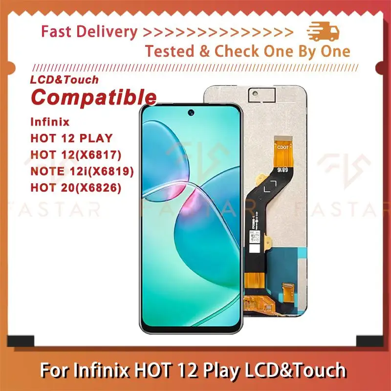 

6.82"Tested For Infinix HOT12 PLAY lcd HOT 20 LCD Display Digitizer Assembly Replacement Screen X6816 X6817 X6826 HOT 12 LCD