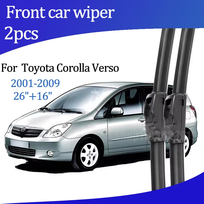 

For Toyota Corolla Verso 2 E121 AR10 2001-2009 2002 2003 Wiper Front Wiper Blades Windshield Windscreen Window Brush 26"+16"