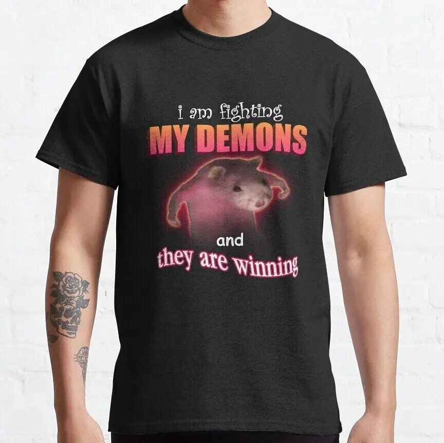 I'm Fighting My Demons And They Are Winning Rat Word Meme T-Shirt Unisex T-shirts Cotton Luxury Brand Vintage Oversized