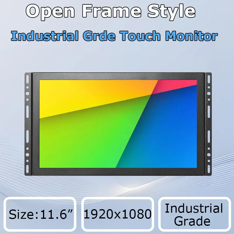 Touch Screen Monitor 11.6 Inch Industrial Grade 1920*1080 VGA/HD/USB Open Frame Wall Mounted Resistive/Capacitive Touch Optional