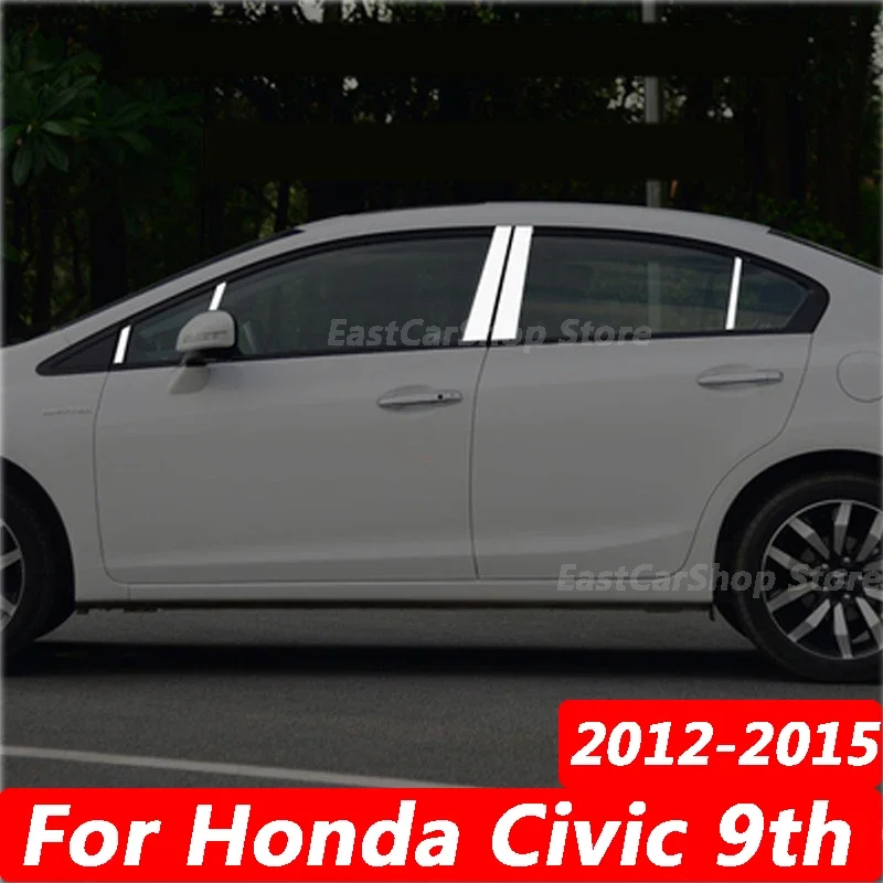 

For Honda Civic 9th 2015 2014 2013 2012 Chrome Stainless Steel Car Door Window Column Center B C Pillar Post Cover Accessories