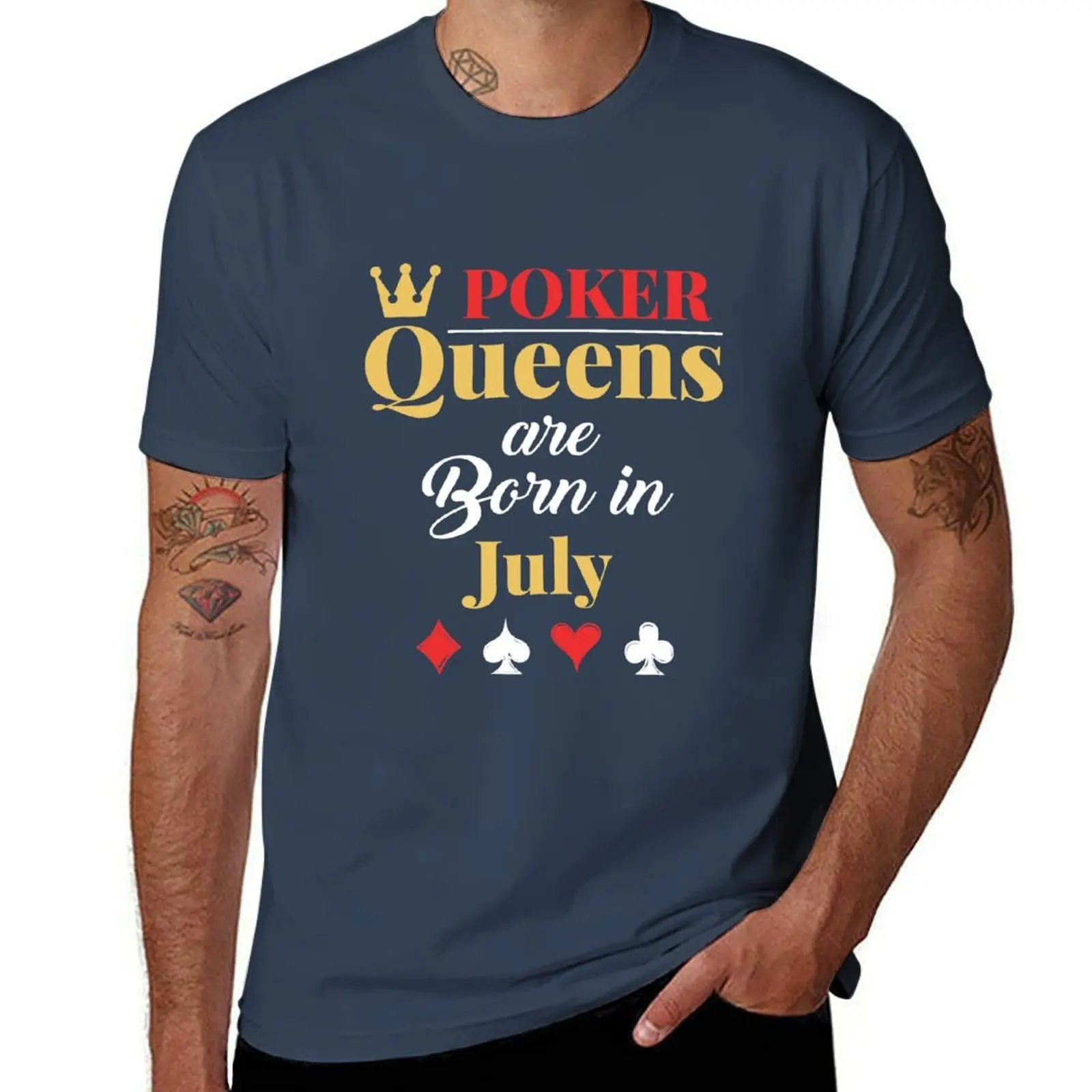 

Queens Born July Poker in Birthday are T-Shirt Street Style Casual Tee Shirt