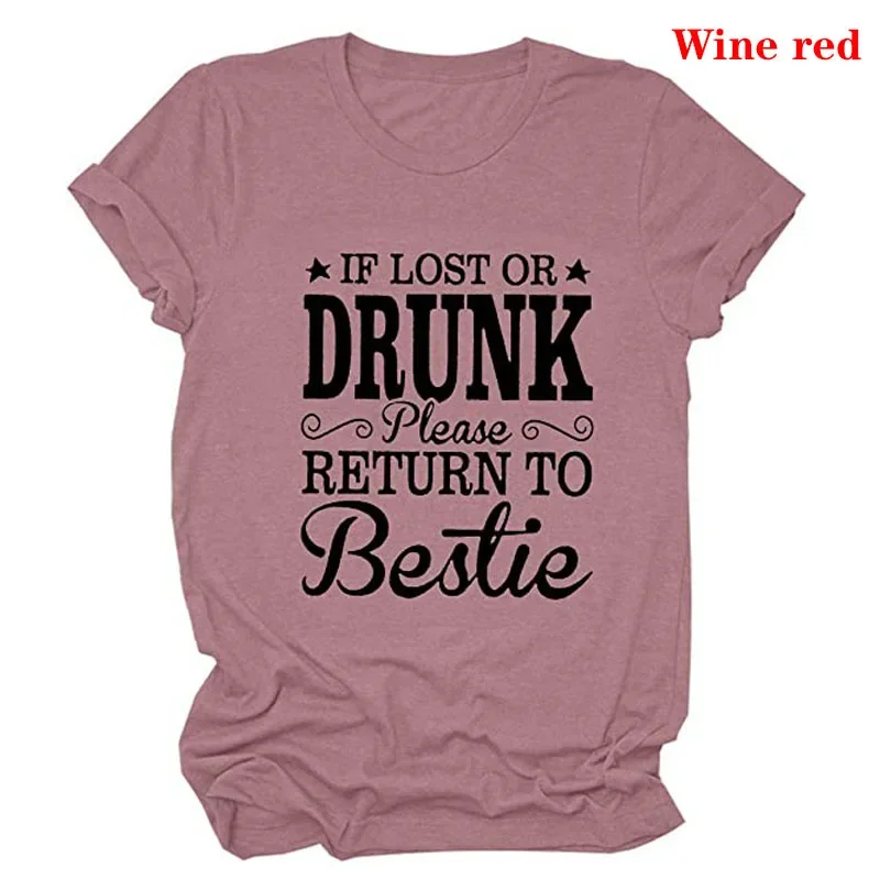 Vrouwen als je verloren of dronken bent terug naar Bestie bijpassende T-shirt grappig drinken grafisch T-shirt tops cadeaus voor beste cadeaus en zusters