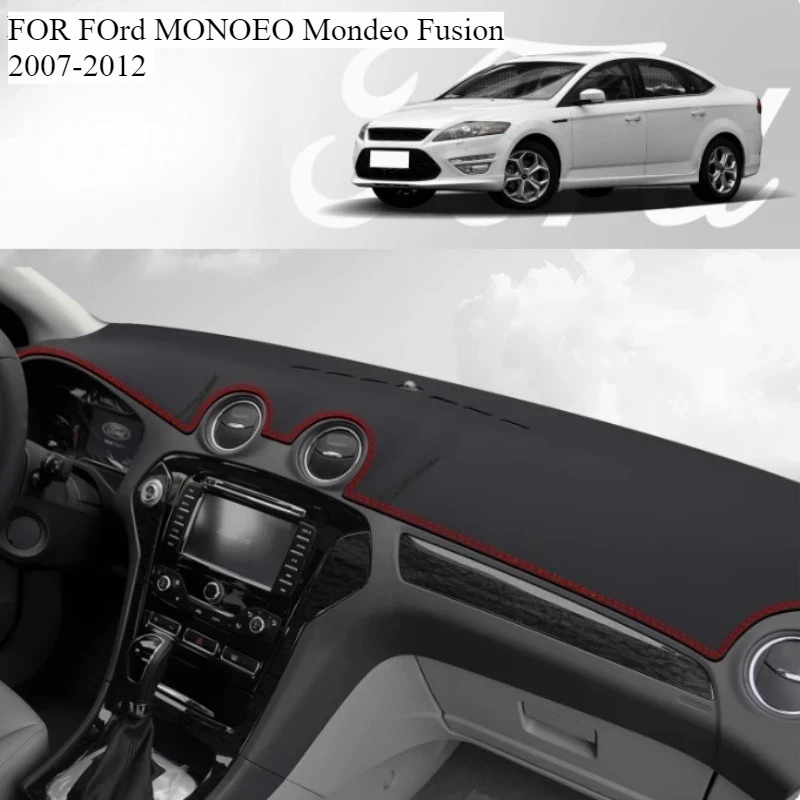 FOR FOrd MONOEO Mondeo Fusion 2007-2012  Car Dash Mat Dashmat Dashboard Mat Cover Sun Shade Dash Board Cover Carpet  Accessories