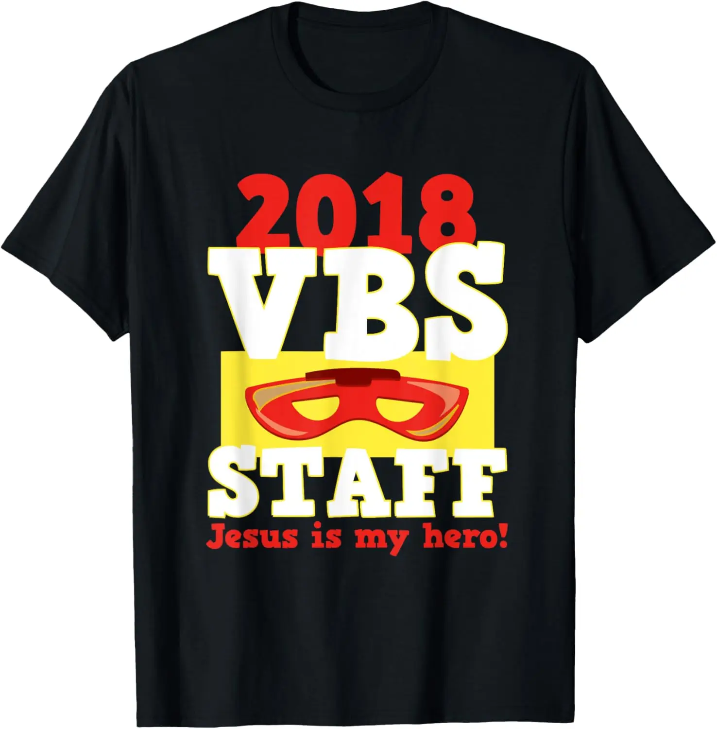 2018 VBS Staff Shirt Jesus is my Hero for Teachers & Helpers