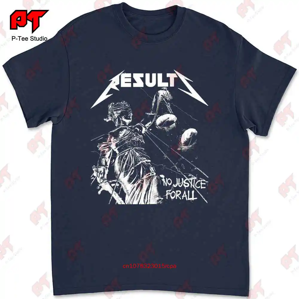 Results Band No Justice Rock Music T-shirt I3U7