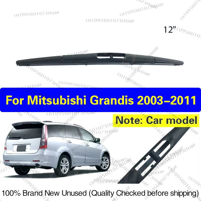 

For Mitsubishi Grandis 2003 - 2011 Rear Windshield Windscreen Wiper Blade Clean Tailgate Window Rain Brush Car Accessories 12"