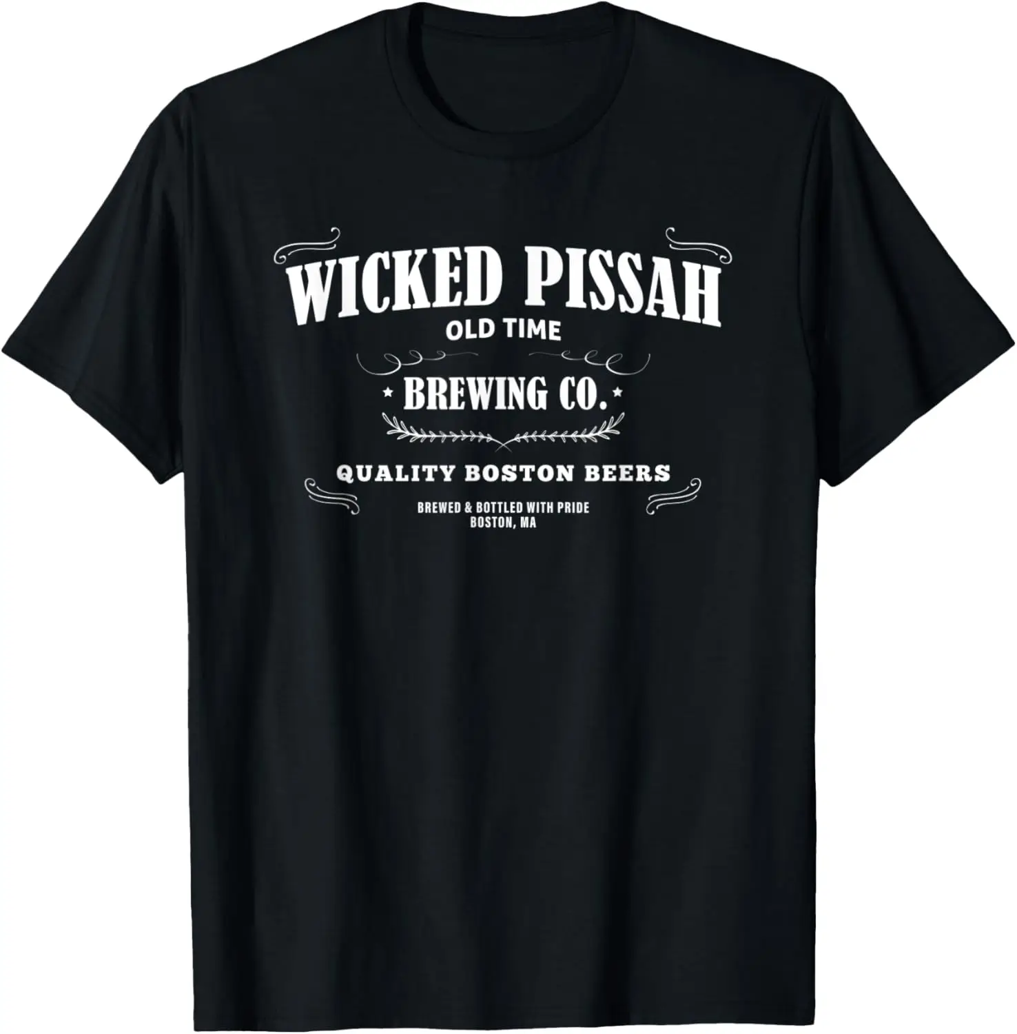 Wicked Pissah Boston Accent Beer T-Shirt