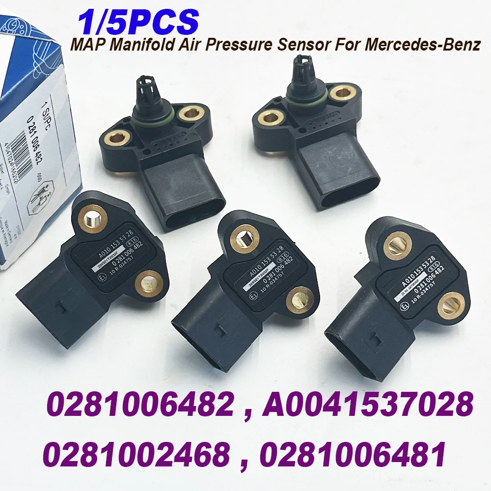 

1/5PCS 0281006482 A0041537028 MAP Manifold Air Pressure Sensor 0281002468 0281006481 For Benz Actros Atego Axor MP2 High Quality