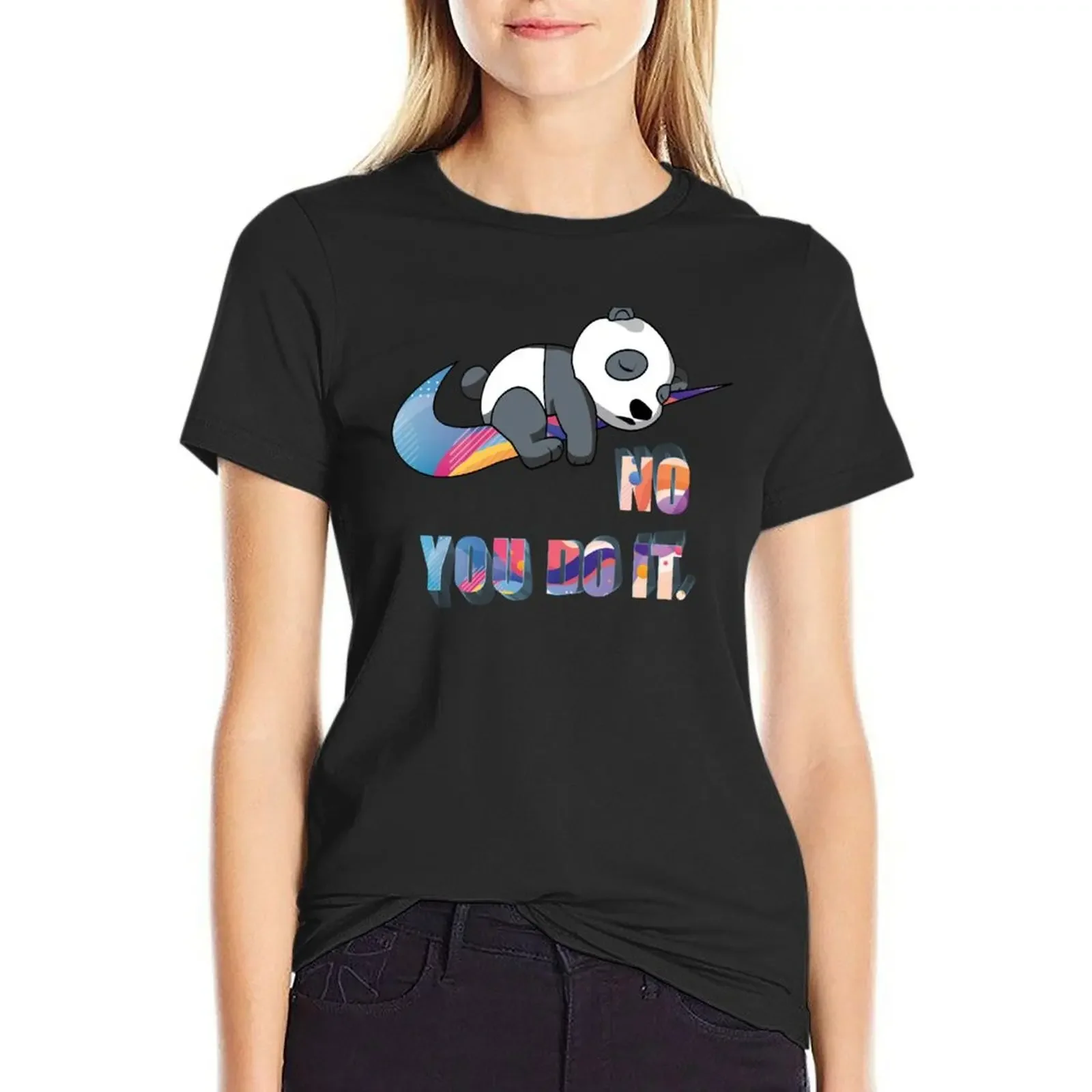 

Funny Lazy Panda shirt : No You Do It . T-Shirt summer tops quick-drying quick drying Aesthetic clothing Women's tops
