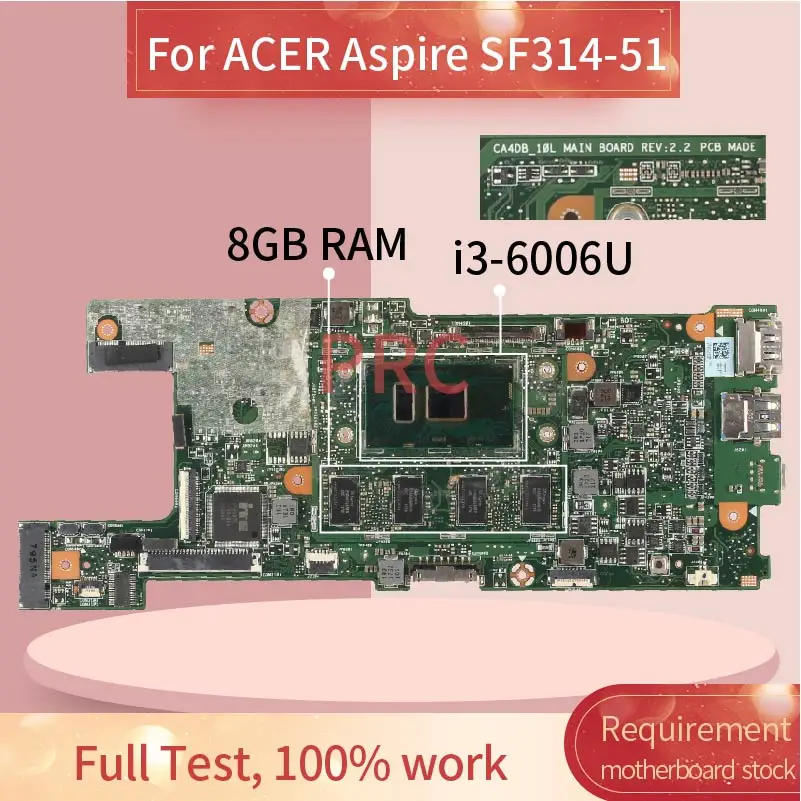 CA4DB_10L For ACER Aspire SF314-51 Notebook Mainboard CA4DB SR2UW i3-6006U 4GB RAM Laptop Motherboard Tested