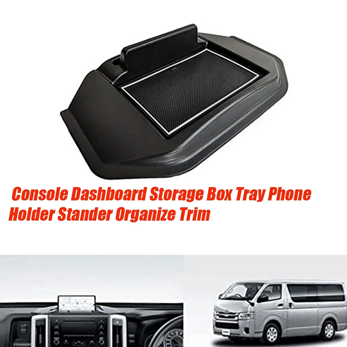 Car Interior Dashboard Storage Box for Toyota Hiace 2019-2023 Console Tray Phone Holder Stander Organize Trim Accessorie