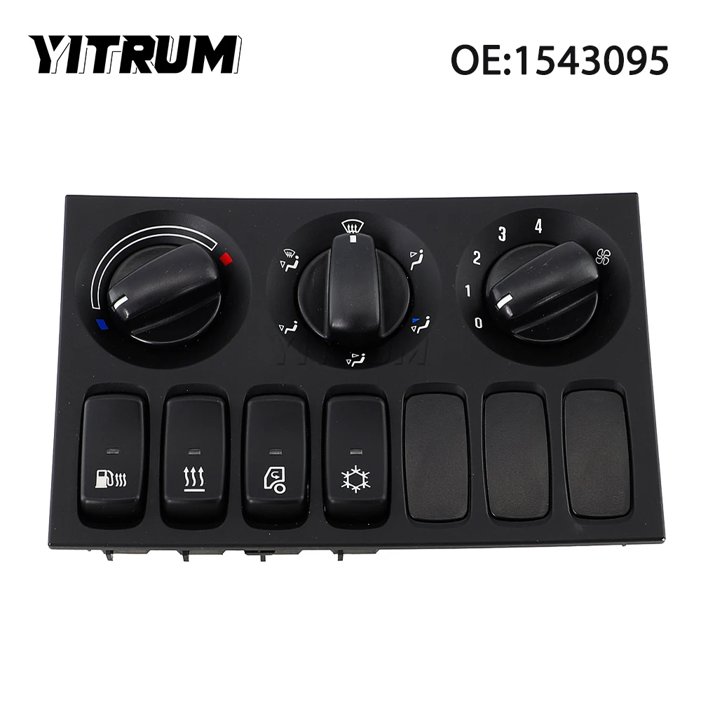 

YITRUM 1543095 Truck Switch Panel Climate Heater Control Combined Switch Air-Conditioning For Scania P, G, R ,T-Series 2005-2016