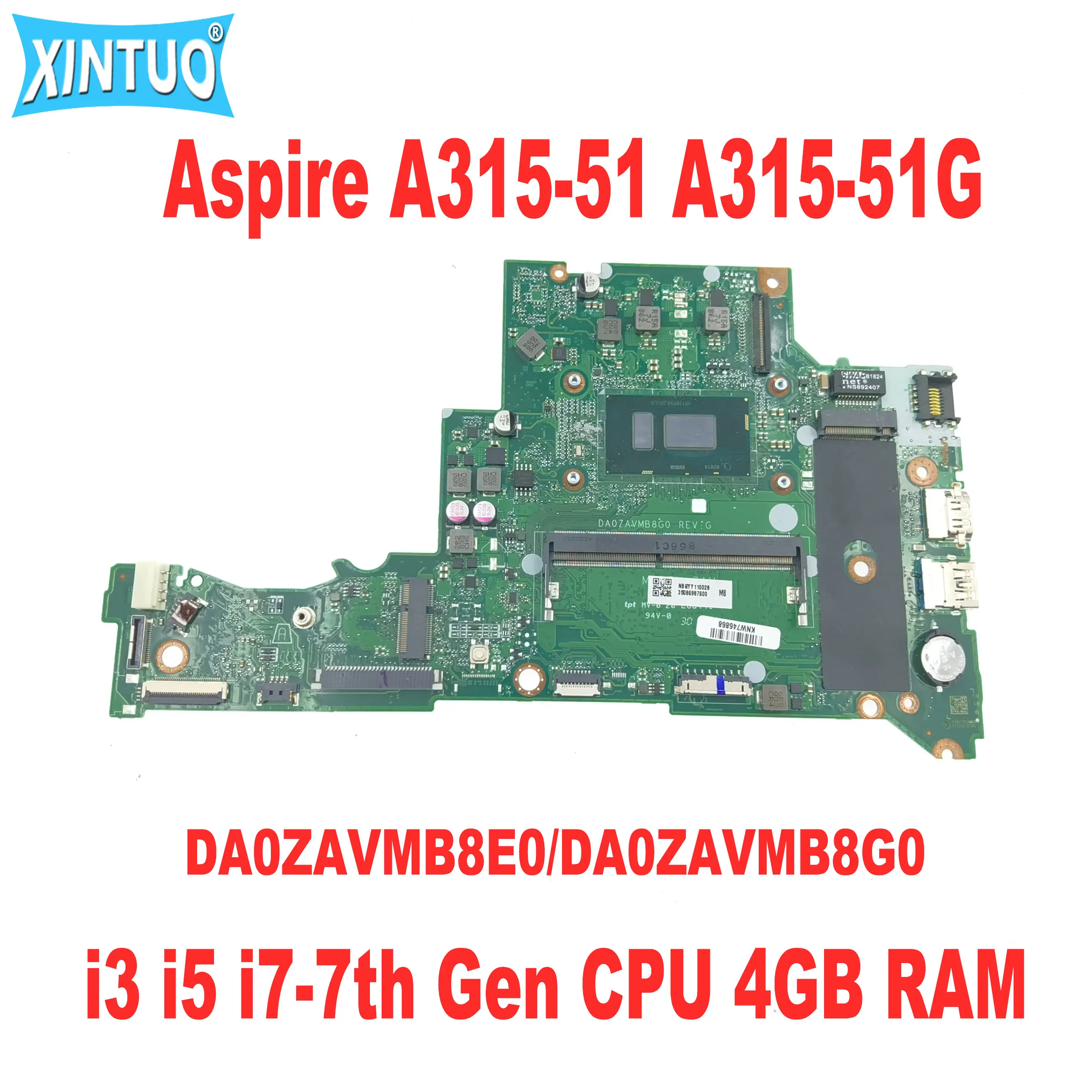 

DA0ZAVMB8E0 DA0ZAVMB8G0 Motherboard for Acer Aspire A315-51 A315-51G Laptop Motherboard with i3 i5 i7-7th Gen CPU 4GB RAM DDR4