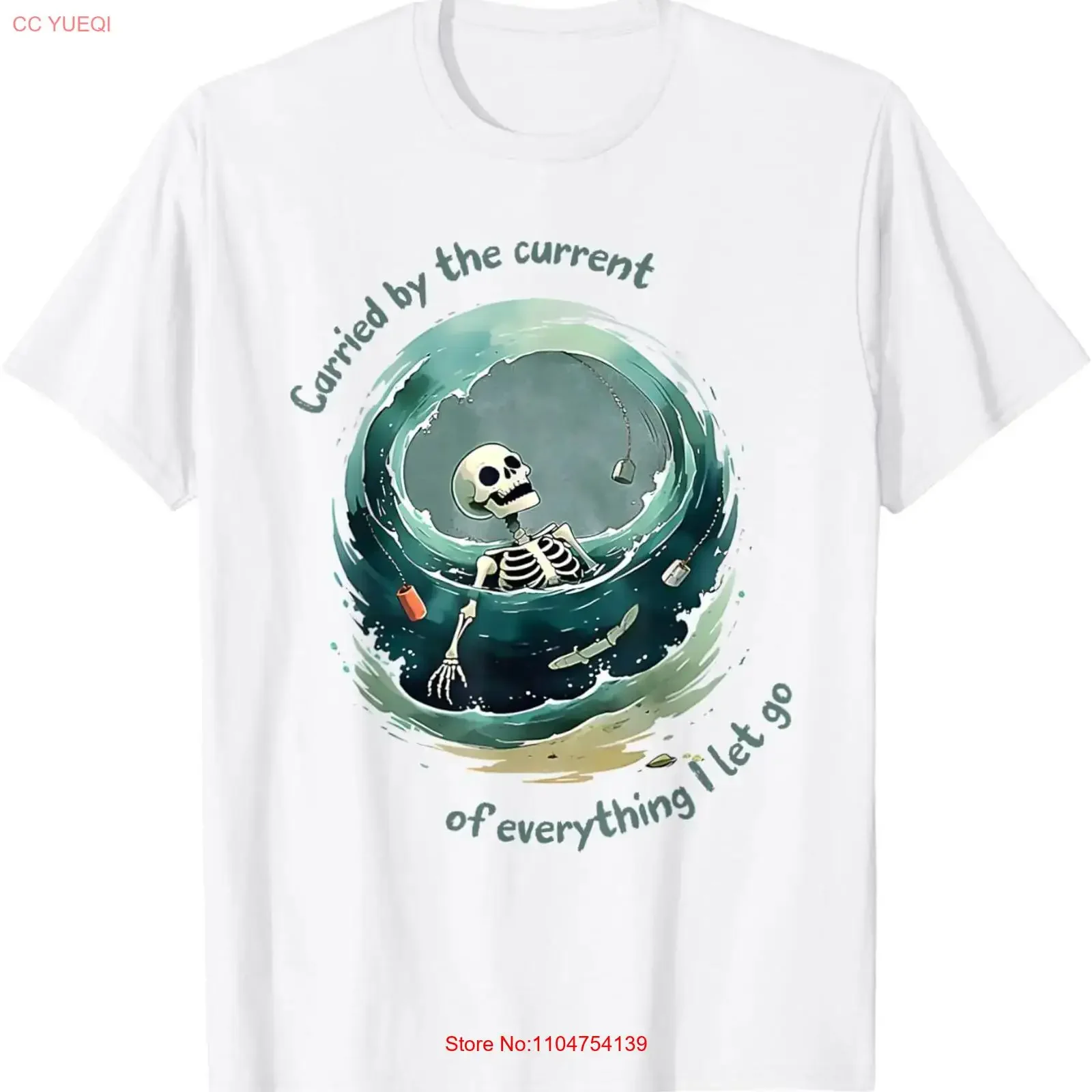 Carried By The Current Of Everything I Let Go Skeleton T Shirt vintage Washed Stylish Casual fashion Soft Unisex
