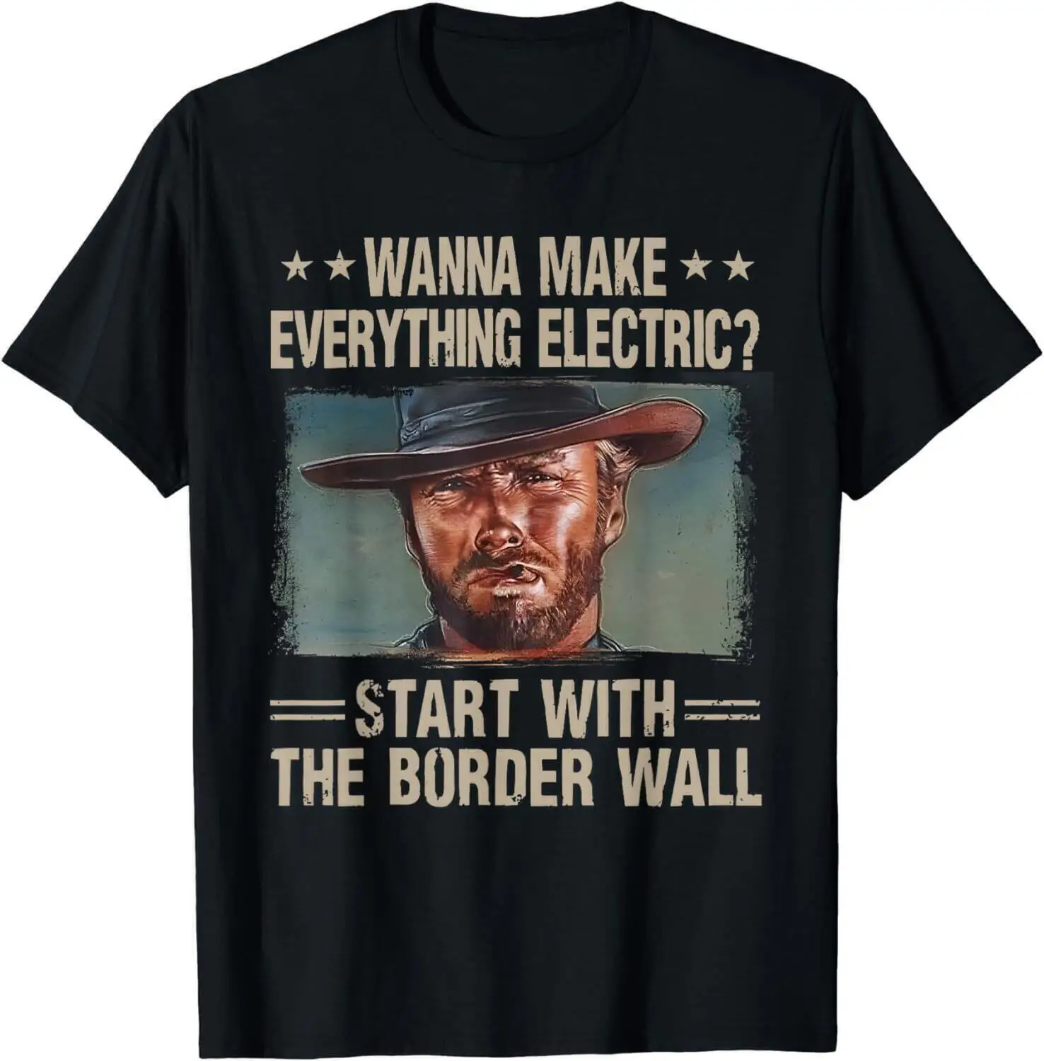 Футболка унисекс с надписью «Want Make All Electric Start With The Border Wall», L2703_0