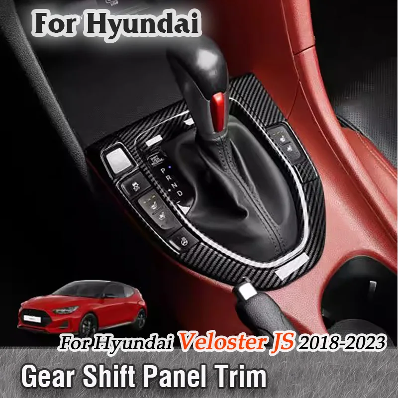 

For Hyundai Veloster JS 2018 2019 2020 2022 2023 LHD Center console Gear Shift Panel Trim decorative Cover Frame Accessories