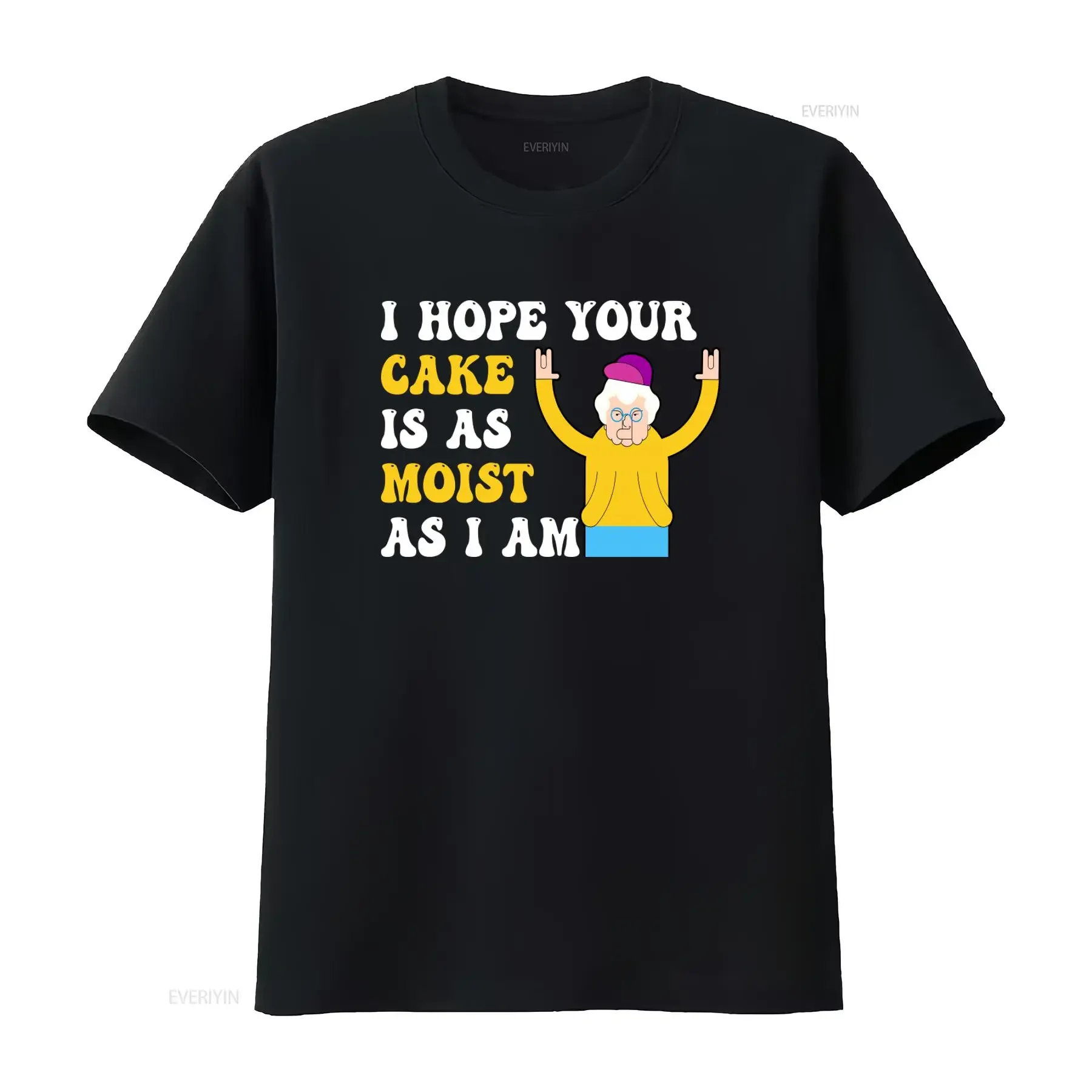 Funny Sarcastic Adult Humor T Shirt I Hope Your Cake Is As Moist Am Rude Inappropriate Design vintage Washed