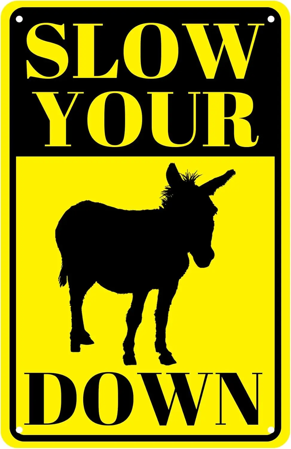 Slow Your Donkey Ass Down Retro Vintage Blechschild Eisenmalerei Metallschild Männerhöhle Bar Café Garage Wanddekoration