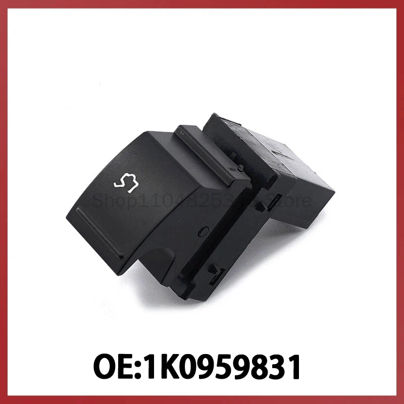 

1K0959831 for Volkswagen Jetta MK6 Car Trunk Pushbutton Switch Electric Trunk Release Switch