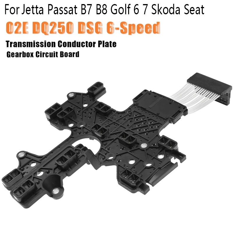 02E DQ250-DSG 6-Speed Gearbox Circuit Board Transmission Conductor Plate For-VW-Jetta Passat-B7 B8 Golf 6 7-Skoda-Seat