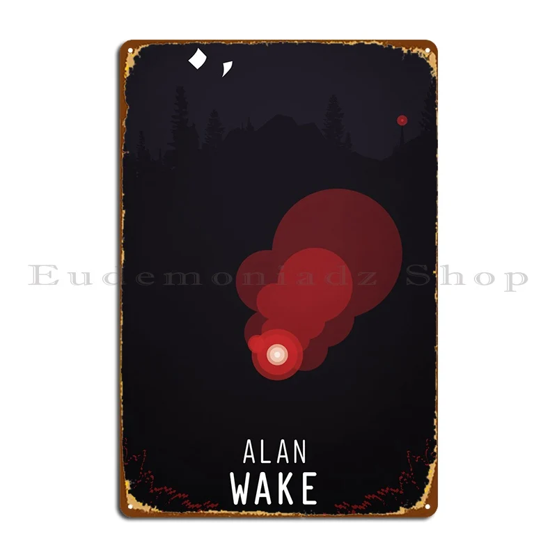 Alan Wake 'To Its Ports I've Been' Metal Sign Party Designing Wall Cave Poster Designing Tin Sign Poster