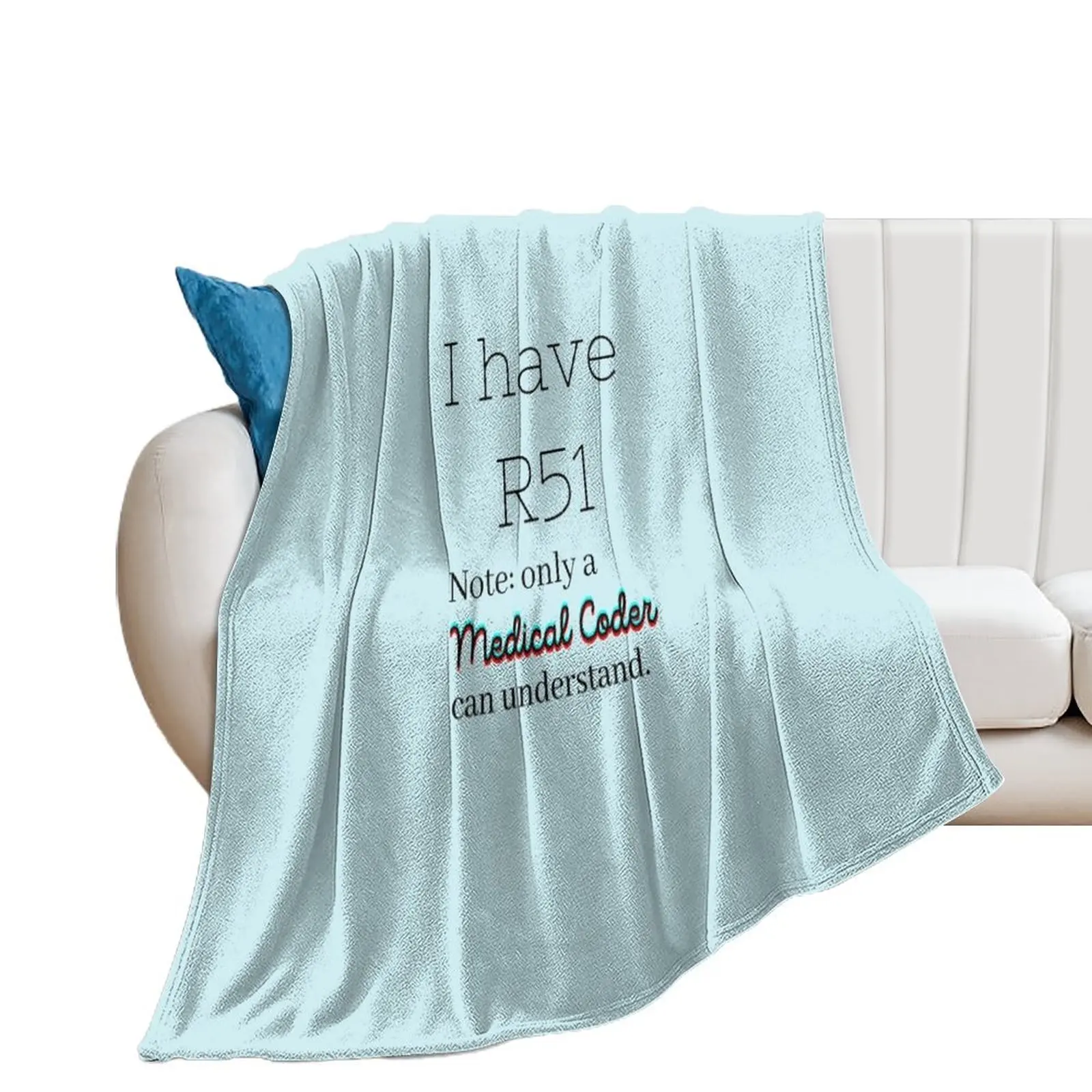 I have R51-Medical Coder. Throw Blanket Bed covers for sofa Blankets