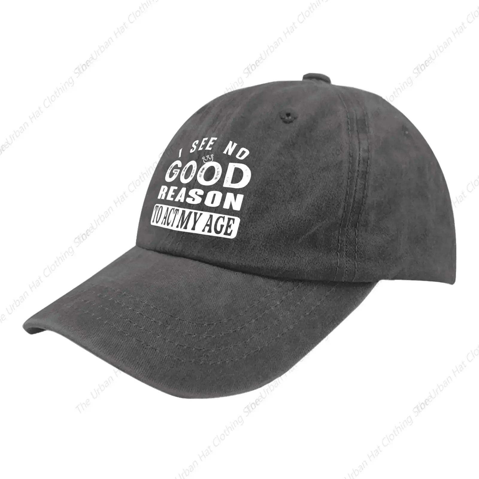 I See No Good Reason to Act My Age Trucker Hats Gym Baseball Hat Gifts for Men Outdoor Cap for Daily Outdoor