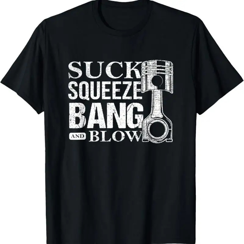 Funny Saying Sucks Squeeze Bang Blow for Mechanics Repair T Shirt