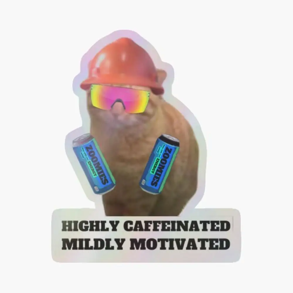 Highly caffeinated  Holographic Sticker for Laptop Decor Bedroom Car Cute Cartoon Art Fashionable Public Suitcase
