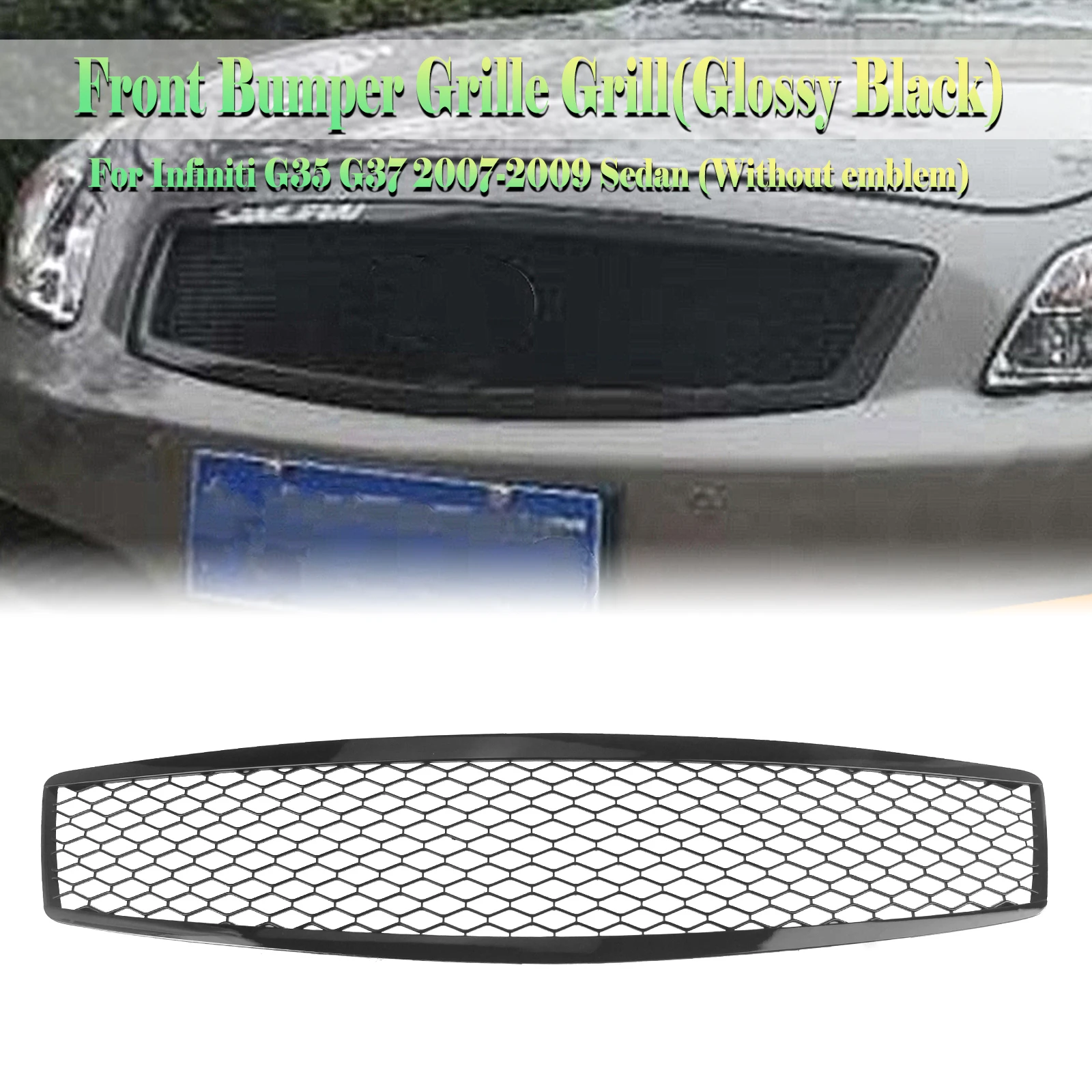 

For Infiniti G35 G37 2007-2009 Sedan 4 Door Front Grille Gloss/Matte Black/Carbon Fiber Look Upper Bumper Hood Mesh Grid Grill