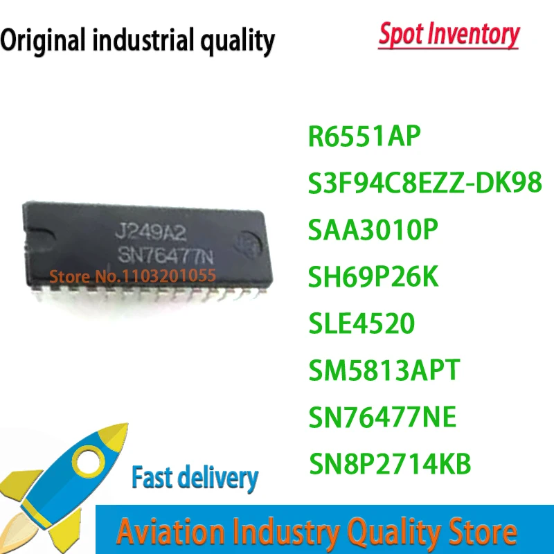 R6551AP R6551 S3F94C8EZZ-DK98 S3F94C8EZZ SAA3010P SAA3010 SH69P26K SH69P26 SLE4520 SM5813APT SM5813 SN76477NE SN76477 SN8P2714KB