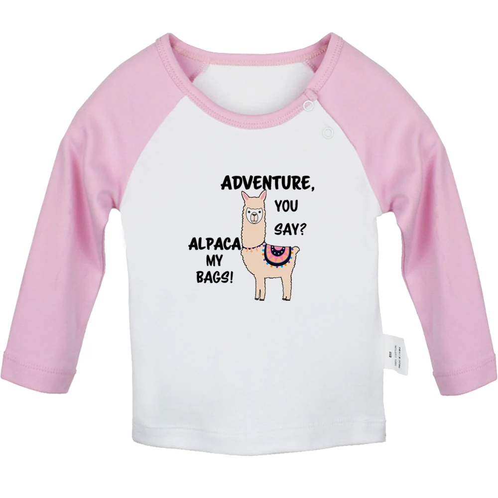 Adventure You Say, Alpaca my bags Fun Baby T-shirts Cute Boys Girls Tops Infant Long Sleeves T shirt Kids Newborn Soft Clothes