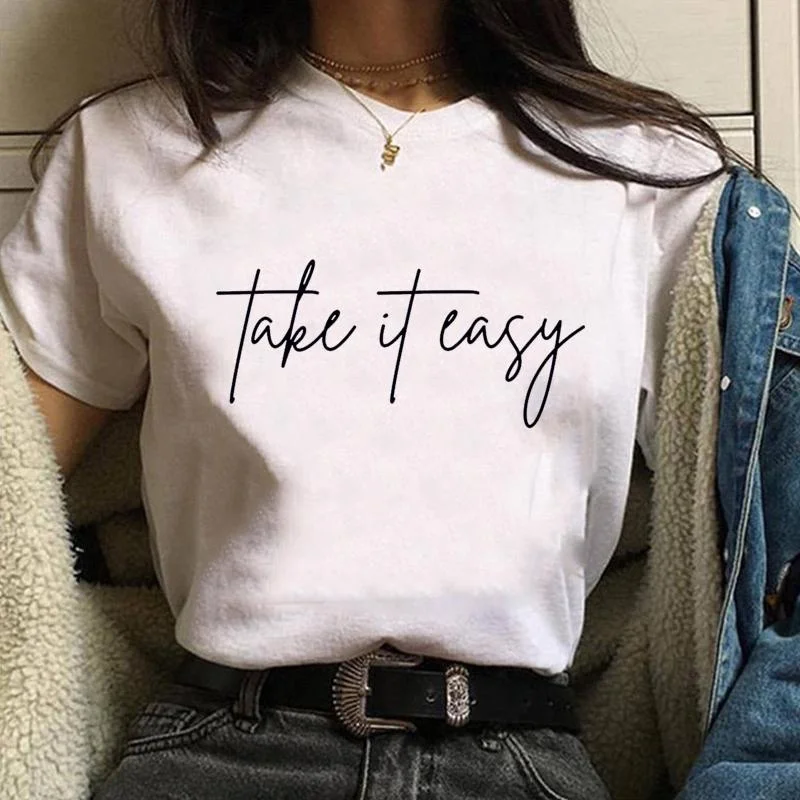 Funny Personalized Ideas Take It Easy Letter Printed T-Shirt Women's Hugh Fashion Funny Shirt Tops T-Shirt