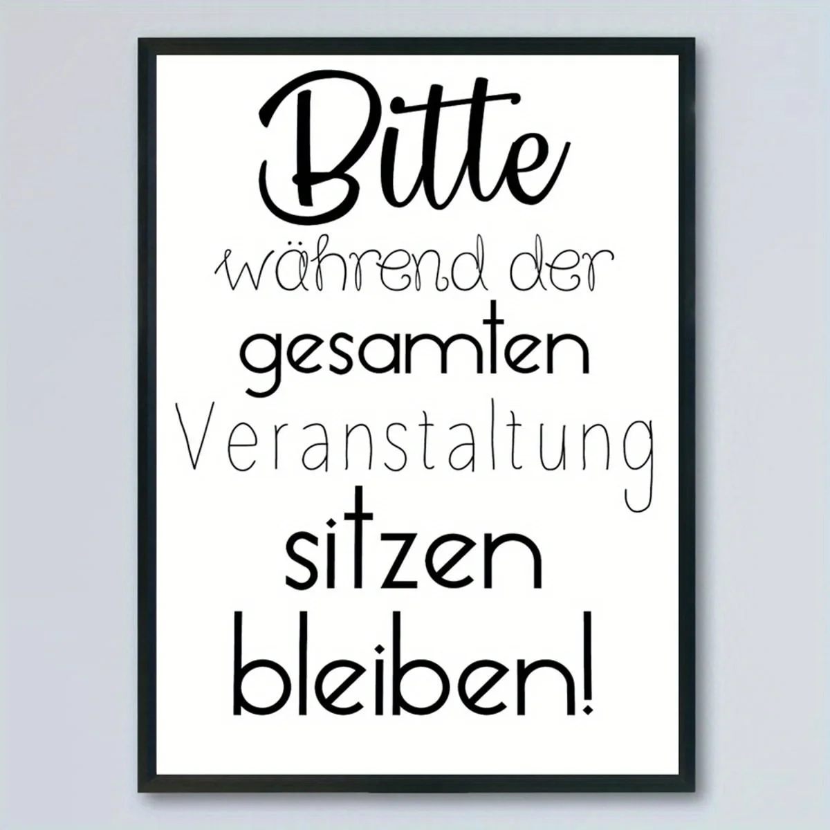 Funny Canvas Poster: 'Please Remain Seated During The Entire Event', Wall Art for Living Room, Bedroom, Kitchen, Home Decor Room